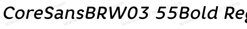 CoreSansBRW03 55Bold Regular字体转换